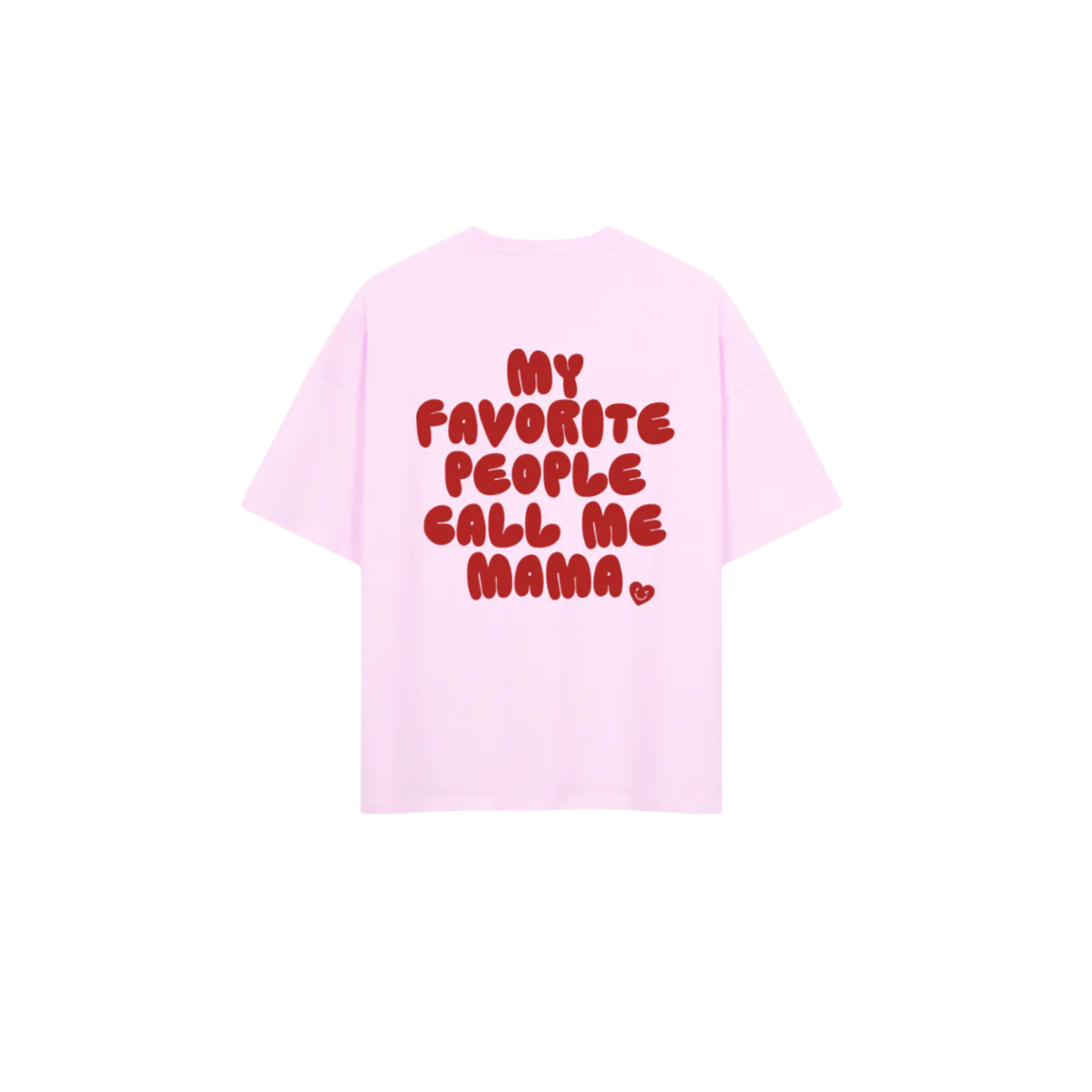 Call me Mama T-Shirt